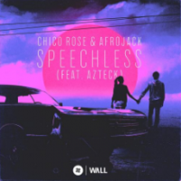 Рингтон Chico Rose & Afrojack, Azteck - Speechless на звонок скачать