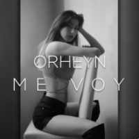Рингтон Orheyn - Me Voy на звонок скачать