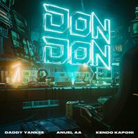 Рингтон Daddy Yankee & Anuel AA, Kendo Kaponi - Don Don на звонок скачать