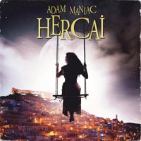 Рингтон Adam Maniac - Hercai на звонок скачать