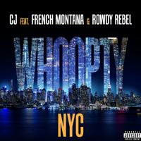 Рингтон CJ & French Montana, Rowdy Rebel - Whoopty (NYC Remix) на звонок скачать